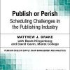 Publish or Perish: Scheduling Challenges in the Publishing Industry eBook