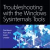 Troubleshooting with the Windows Sysinternals Tools eBook