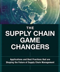 Supply Chain Game Changers, The Applications and Best Practices that are Shaping the Future of Supply Chain Management eBook