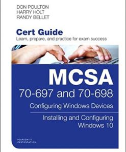 MCSA 70-697 and 70-698 Cert Guide: Configuring Windows Devices; Installing and Configuring Windows 10 eBook