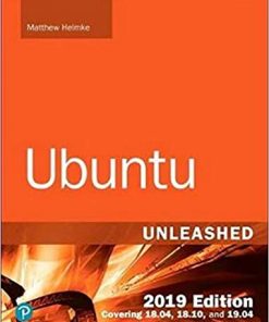 Ubuntu Unleashed 2019 Edition: Covering 18.04, 18.10, 19.04 eBook