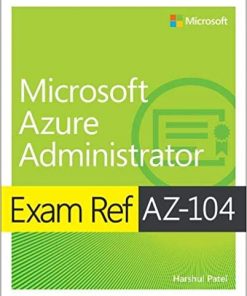 Exam Ref AZ-104 Microsoft Azure Administrator eBook