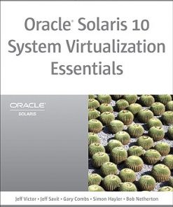 Oracle Solaris 10 System Virtualization Essentials , Portable Documents eBook