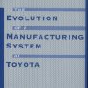 The Evolution of a Manufacturing System at Toyota eBook
