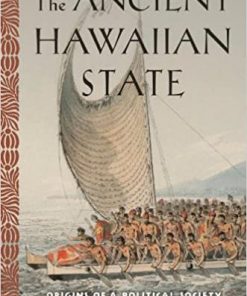 The Ancient Hawaiian State: Origins of a Political Society eBook