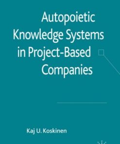 Autopoietic Knowledge Systems in Project-Based Companies eBook