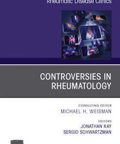 Controversies in Rheumatology,An Issue of Rheumatic Disease Clinics of North America eBook