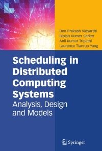 Scheduling in Distributed Computing Systems: Analysis, Design and Models eBook