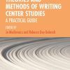Theories and Methods of Writing Center Studies: A Practical Guide eBook