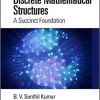 Discrete Mathematical Structures: A Succinct Foundation eBook