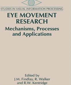 Eye Movement Research: Mechanisms, Processes and Applications eBook