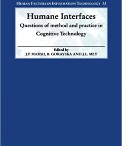 Humane Interfaces: Questions of Method and Practice in Cognitive Technology eBook