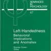 Left-Handedness: Behavioral Implications and Anomalies: Behavioral Implications and Anomalies eBook