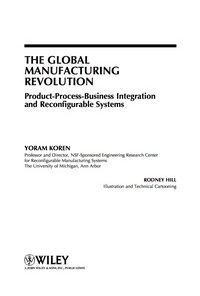 The Global Manufacturing Revolution: Product-Process-Business Integration and Reconfigurable Systems eBook