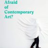 Who's Afraid of Contemporary Art? eBook