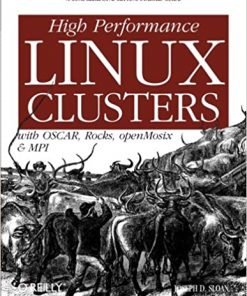 High Performance Linux Clusters with OSCAR, Rocks, OpenMosix, and MPI eBook