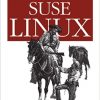 SUSE Linux: A Complete Guide to Novell's Community Distribution eBook