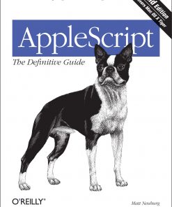 AppleScript: The Definitive Guide Scripting and Automating Your Mac eBook
