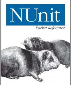 NUnit Pocket Reference: Up and Running with NUnit eBook