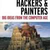 Hackers & Painters: Big Ideas from the Computer Age eBook