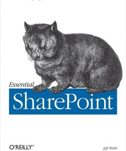 Essential SharePoint: Microsoft Office Document Collaboration in Action eBook