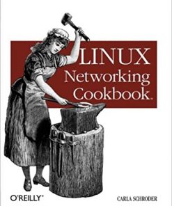 Linux Networking Cookbook: From Asterisk to Zebra with Easy-to-Use Recipes eBook