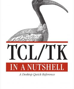 Tcl/Tk in a Nutshell: A Desktop Quick Reference eBook
