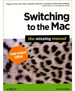 Switching to the Mac: The Missing Manual, Snow Leopard Edition eBook