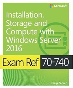 Exam Ref 70-740 Installation, Storage and Compute with Windows Server 2016 eBook