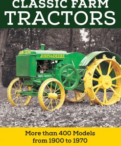 Field Guide to Classic Farm Tractors: More than 400 Models from 1900 to 1970 eBook