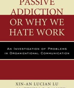 Passive Addiction or Why We Hate Work eBook