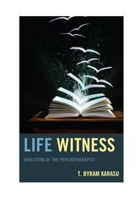Life Witness: Evolution of the Psychotherapist eBook