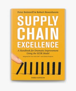 Supply Chain Excellence: A Handbook for Dramatic Improvement Using the SCOR Model eBook