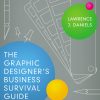 The Graphic Designer's Business Survival Guide eBook