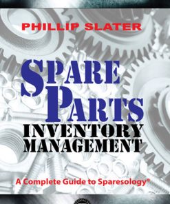 Spare Parts Inventory Management: A Complete Guide to Sparesology eBook