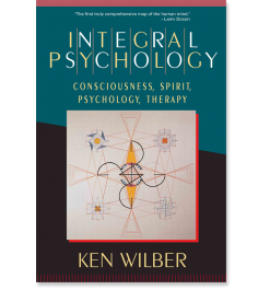 Integral Psychology: Consciousness, Spirit, Psychology, Therapy eBook