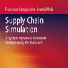 Supply Chain Simulation: A System Dynamics Approach for Improving Performance eBook