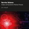 Service Science: Analysis and Improvement of Business Processes eBook