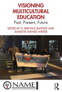 Visioning Multicultural Education: Past, Present, Future eBook