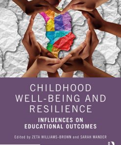Childhood Well-being and Resilience: Influences on Educational Outcomes eBook