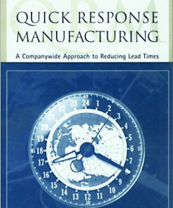 Quick Response Manufacturing: A Companywide Approach to Reducing Lead Times eBook
