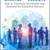 Change and Execute: How to Transform and Design Your Business for Sustained Success eBook