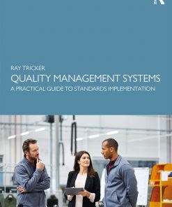 Quality Management Systems: A Practical Guide to Standards Implementation eBook