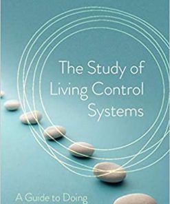 The Study of Living Control Systems: A Guide to Doing Research on Purpose eBook