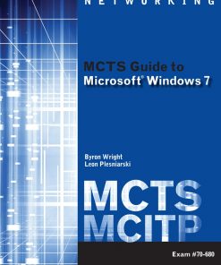 Cengage Learning eBook for Wright/Plesniarski's MCTS Guide to Microsoft Windows 7 (Exam # 70-680), 1st Edition, [Instant Access], 2 terms (12 months) eBook