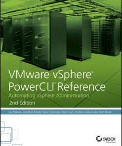 VMware vSphere PowerCLI Reference: Automating vSphere Administration eBook