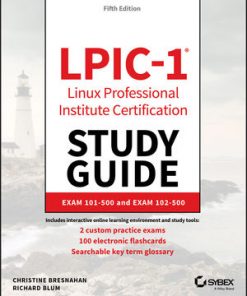 LPIC-1 Linux Professional Institute Certification Study Guide: Exam 101-500 and Exam 102-500 eBook