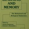 Learning and Memory: The Behavioral and Biological Substrates eBook
