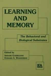 Learning and Memory: The Behavioral and Biological Substrates eBook