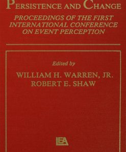 Persistence and Change: Proceedings of the First International Conference on Event Perception eBook